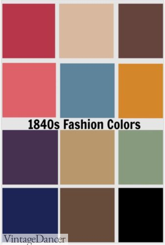 1840s Fashion Colors fabric colors dress colors women Victorian colors