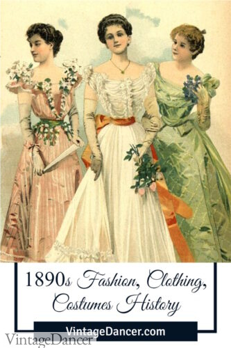 1890s fashion 1890 clothing Victorian Gibson era history
