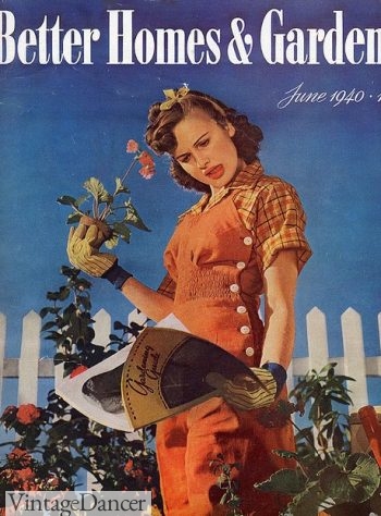1940 Better Homes and Garden Cover with woman in Overalls, gardening