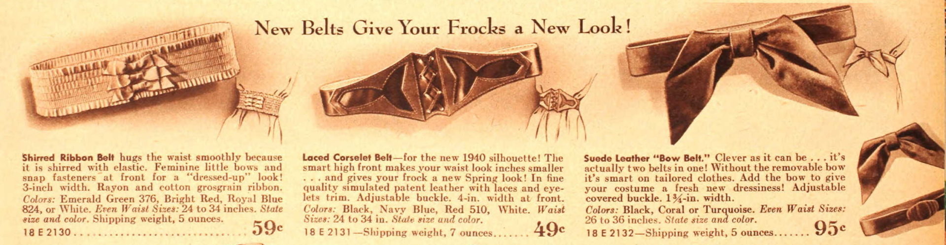 1940 shirred belt (cinch style), lace front and bow tied wide belts