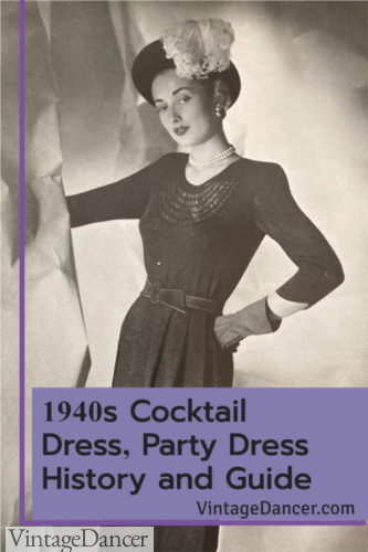 1940s Cocktail Dress Party Dress History Guide Outfits at vintagedancer