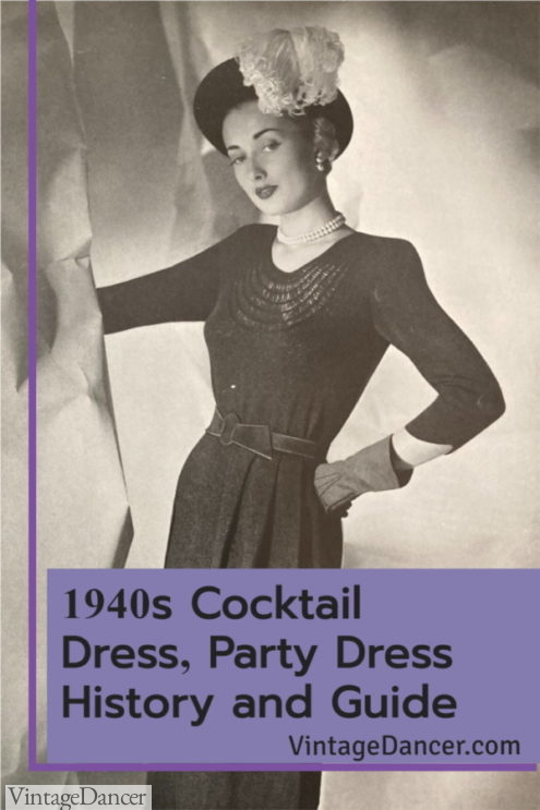 1940s Cocktail Dress, Party Dress History and Guide