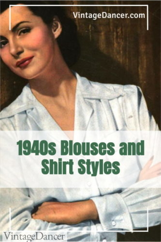 1940s blouses, 1940s tops and 1940s shirts styles History at VintageDancer 