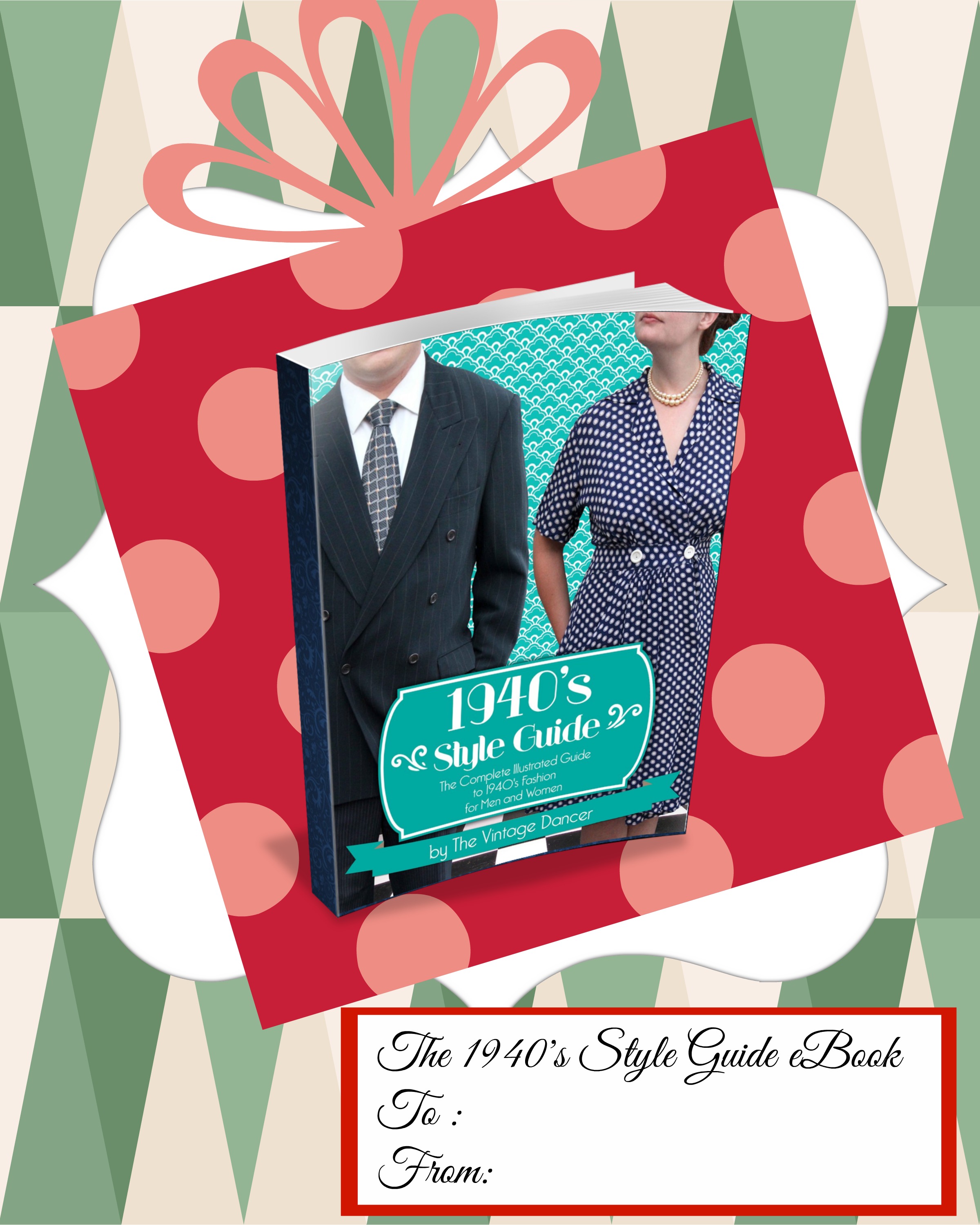 Last Minute Gift? 1940s Style Guide 40% off