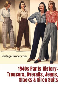 1940s Pants History- Trousers, Overalls, Jeans, Sailor, Siren Suits