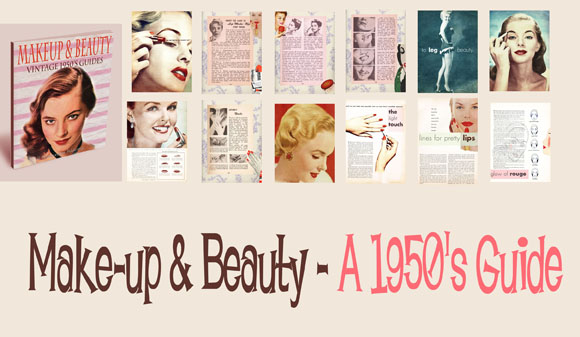 Reproduced 1950s Makeup Books. Highly reccomended