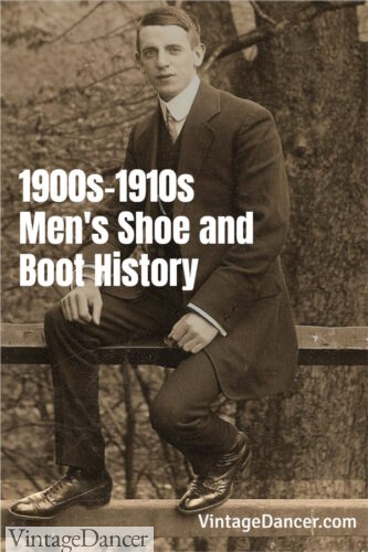 Edwardian 1900s 1910s mens shoes boots footwear history 