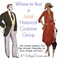 How to Find a Local Costume Group / Reenactment / Art Deco Events