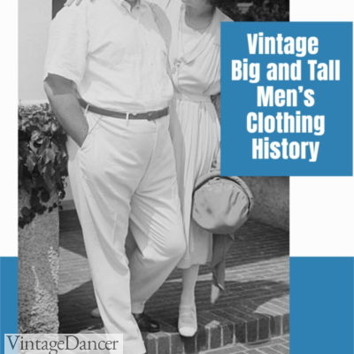 Vintage Big and Tall Men’s Clothing History