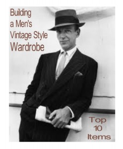 Top 10 items men need to start dressing vintage style