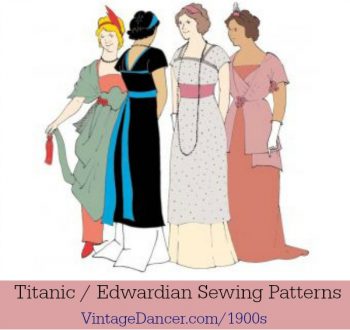 Titanic, 1912, sewing patterns for first class dresses