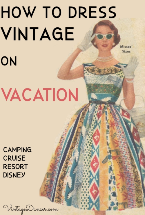 Vacation outfits, vintage vacation clothes, pinup outfits for a cruise, resport, camping, beach or Disney vacation at VintageDancer