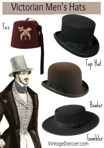 Victorian mens hat. Top hat, Bowler (or Derby), Gambler and fez. Some of the most common styles of men's hats. VintageDancer.com/Victorian