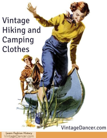vintage hiking clothes, vintage camping clothes outfits 1920s 19230s 1940s 1950s